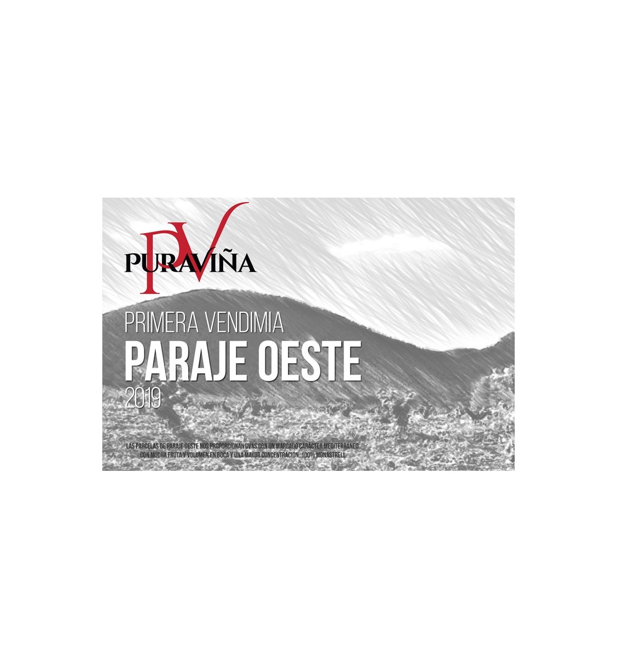 Pura Viña Paraje Oeste 2019, Vino tinto, Monastrell